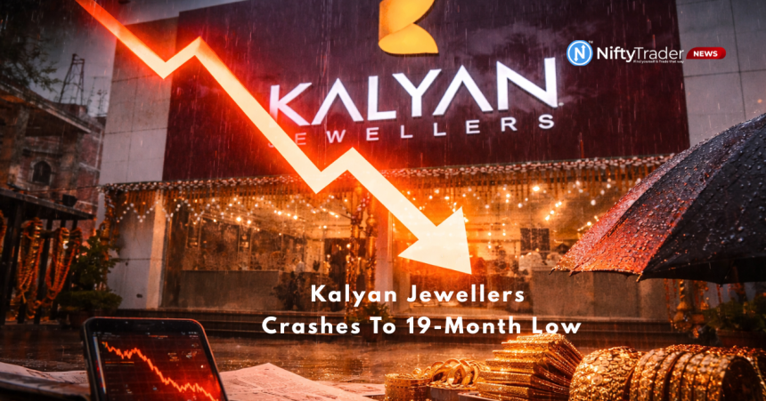 Kalyan Jewellers Cracks 14%, Hits 19-Month Low — What’s Driving the Relentless Selling