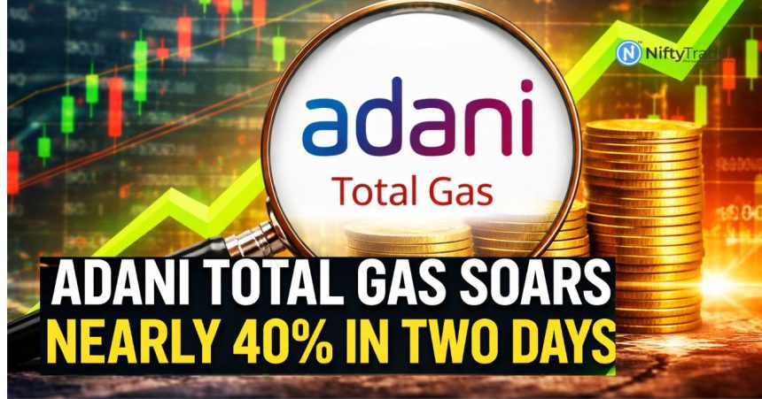 Adani Total Gas Soars Nearly 40% in Two Days — Why the Stock Is Surging Even as Markets Stay Weak