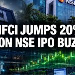 IFCI Hits Upper Circuit as NSE IPO Filing Nears: Why the Stock Jumped 20%