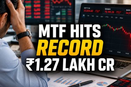 MTF Hits Record Rs 1.27 Lakh Crore — Some Brokers Now at 500% Risk Cap