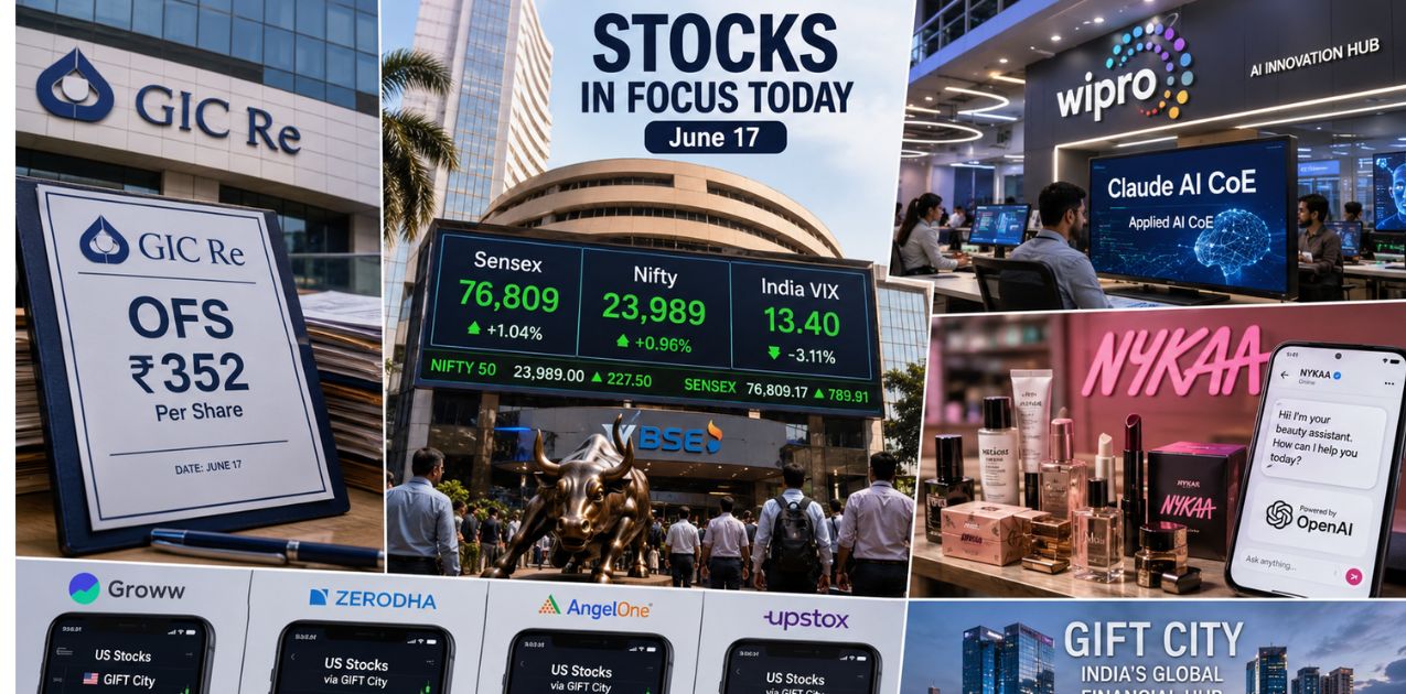 Stocks in Focus June 17: GIC Re OFS, Wipro AI CoE, Nykaa-OpenAI Deal
