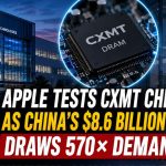 Apple Tests CXMT Chips as China's $8.6 Billion IPO Draws 570× Demand