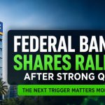 Federal Bank Shares Rally After Strong Q1; The Next Trigger Matters More
