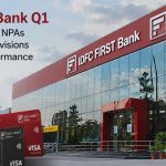 IDFC First Bank Q1: Higher NII, Lower NPAs and Reduced Provisions Strengthen Performance