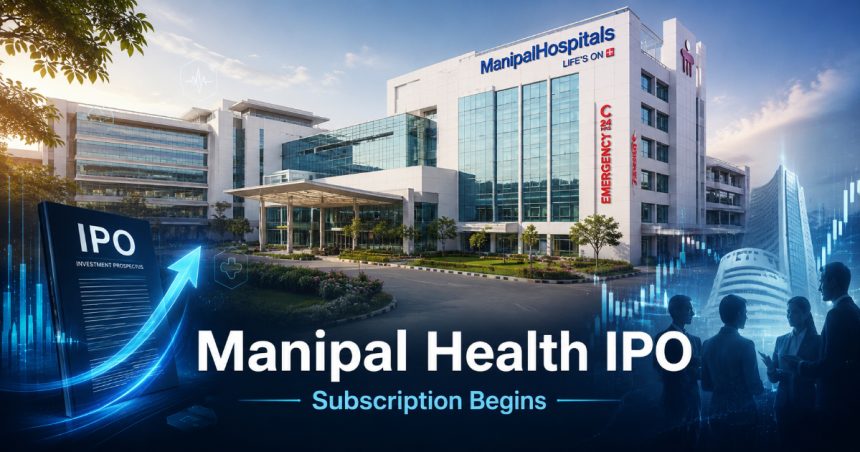 Manipal Health IPO Opens at ₹9,275 Crore Early Subscription Weak, Grey Market Signals Limited Listing Gains