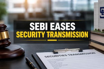SEBI New Rules 2026: Faster Transmission of Securities for Legal Heirs, Limit Doubled to Rs 30 Lakh