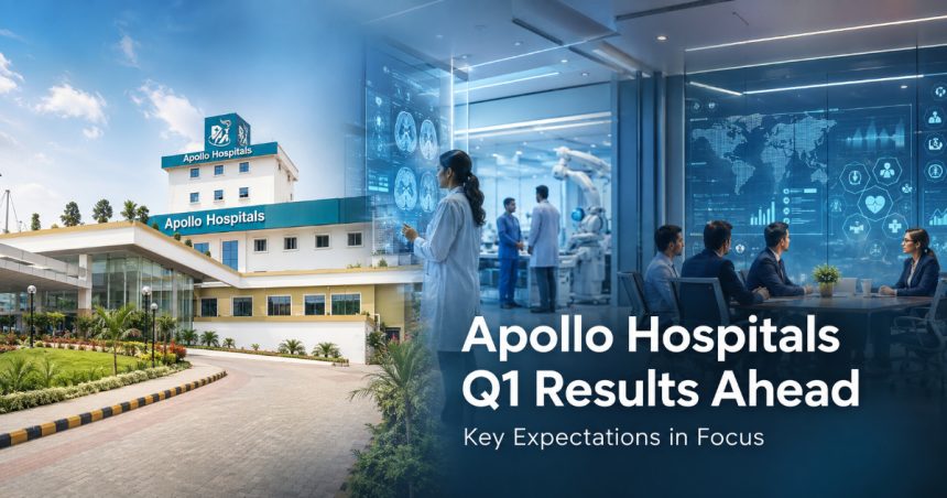 Apollo Hospitals Q1 FY27 Results on Aug 12 HealthCo Breakeven, Demerger Update Eyed