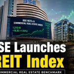 BSE REITs Index Launched: Full List of 12 Stocks, Weights & Returns