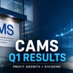 CAMS Q1 FY27 Results Strong Profit Growth, 46% Margin and Dividend — What Investors Need to Know