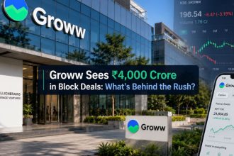 Groww Sees ₹4,000 Crore in Block Deals What’s Behind the Rush