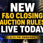 India's Stock Market Gets a New Closing System Today: New F&O Closing Auction Rules Explained