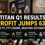 Titan Q1 Results Beat Estimates: Jewellery Business Drives 63% Profit Jump to ₹1,777 Crore