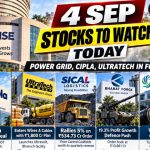 4 Sep Stocks to Watch Today Power Grid, Cipla, UltraTech in Focus