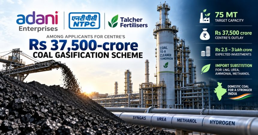 Coal Gasification Scheme's 2nd Round Opens as Adani, NTPC Apply for Rs 37,500-Crore Plan