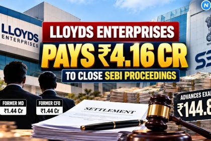 Lloyds Enterprises, Ex-MD, CFO Pay ₹4.16 Cr to Settle SEBI Case
