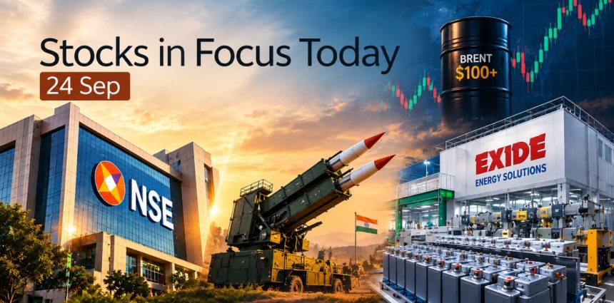 NSE Debut, ₹811 Cr BDL Order, Exide’s 6 GWh Battery Plant: Stocks in Focus Today Sep 24