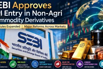 SEBI FPI Commodity Derivatives: Wider Access, ₹25 Lakh PRIM Route