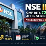 SEBI clears NSE IPO, GMP jumps to Rs 285 as price band likely at Rs 1,800