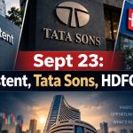 Stocks To Watch, Sept 23 Persistent-Nagarro, Tata Sons, HDFC Bank