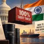 US Threatens 100% Tariffs Over India's Russian Oil Buys as Congress Passes Bill