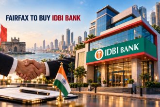 IDBI Bank Gets a Buyer, Govt Announces: What Fairfax’s $5.47B Deal Means