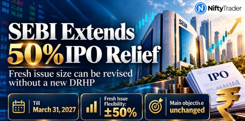 SEBI Extends 50% IPO Relief: What Changes for a ₹1,000 Crore Fresh Issue?