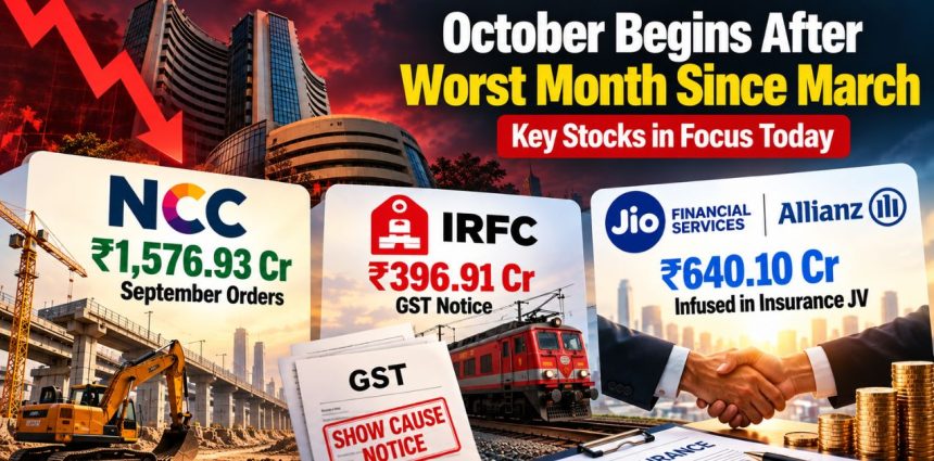 Stocks to Watch Oct 1: NCC ₹1,577 Cr Orders, IRFC 2nd GST Notice