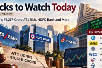 Stocks to Watch Today Oct 19: YES Bank’s ₹5,217-Crore AT1 Risk, HDFC Bank and More
