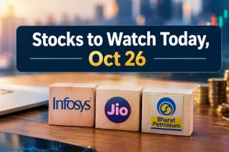 Stocks to Watch Today, Oct 26 Infosys Cuts Guidance, Jio IPO Allotment, BPCL